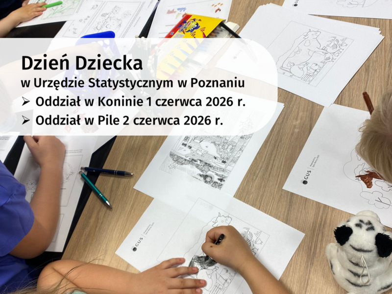 Powiększ obraz: Dzień Dziecka w Urzędzie Statystycznym w Poznaniu: Oddział w Koninie 1 czerwca 2026 r., Oddział w Pile 2 czerwca 2026 r.