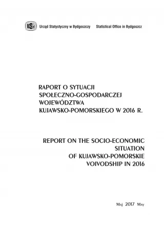 Powiększ obraz: okładka do publikacji Raport o sytuacji społeczno-gospodarczej województwa kujawsko-pomorskiego 2016